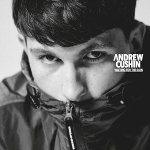 Andrew Cushin - Waiting For The Rain - Colour Vinyl Album