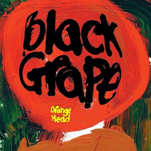 Black Grape - Orange Head - Vinyl (UK Link)