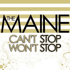 The Maine - Cant Stop Wont Stop - Vinyl Album (UK Link)