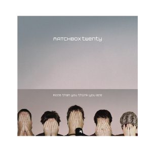 Matchbox Twenty - More Than You Think You Are - Double Vinyl Album (US Link)