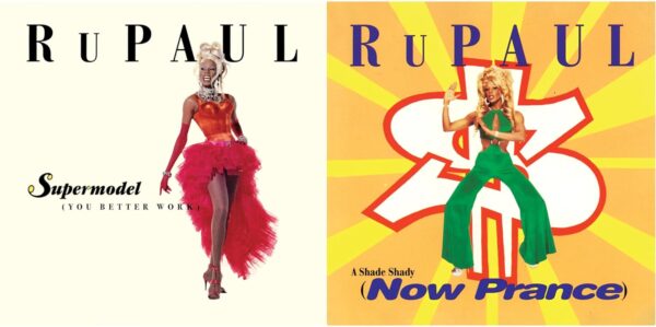 RuPAUL - Supermodel You Better Work/A Shade Shady Now Prance - 7" Vinyl Single (US Link)