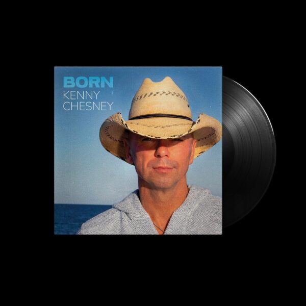 Kenny Chesney - Born - Vinyl Album